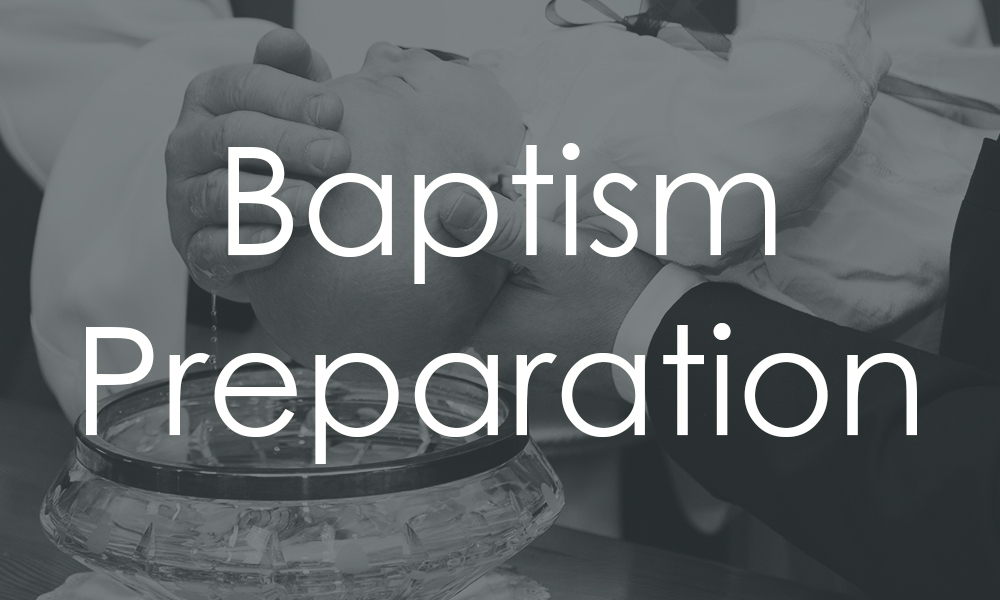 Baptism Preparation