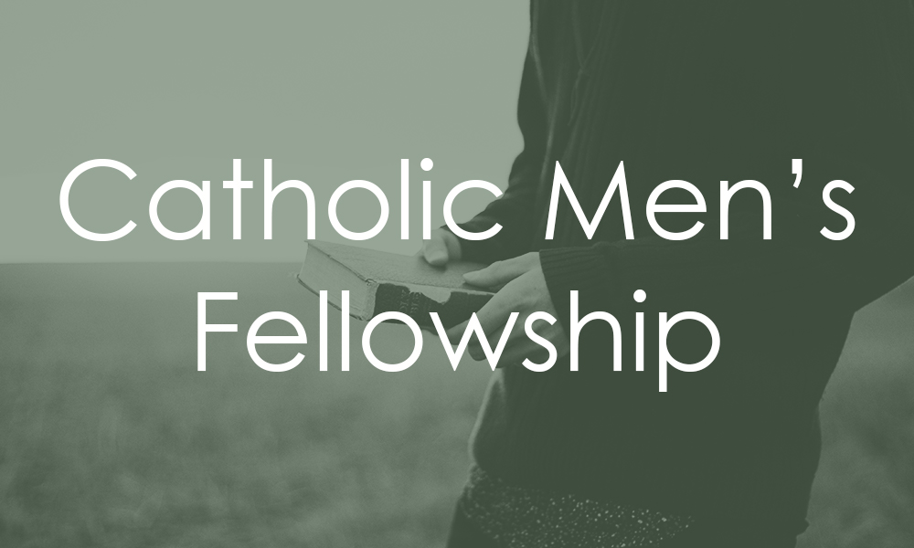 Catholic Men's Fellowship