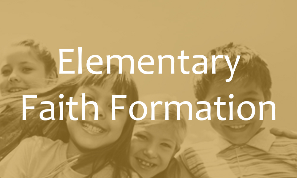 Elementary Faith Formation